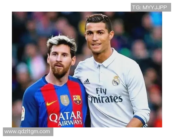 梅西与罗纳尔多的传奇对决足球世界的双子星辉煌历程